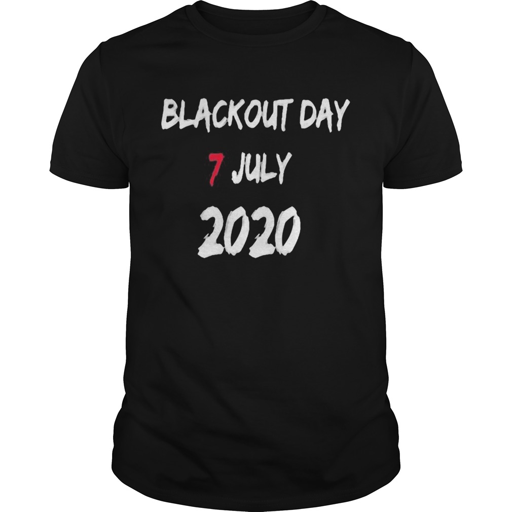 Blackout day 7 july 2020 black shirt