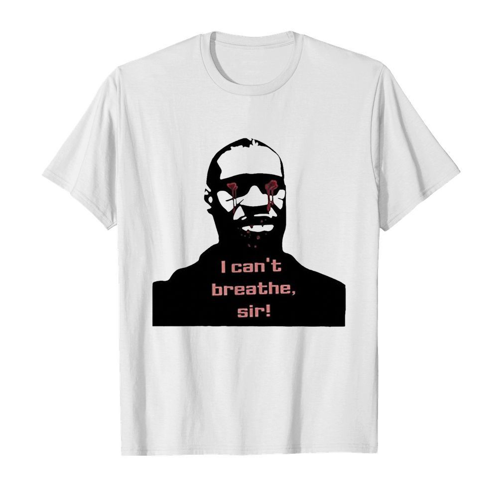 Blood George Floyd I Can’t Breathe Sir shirt