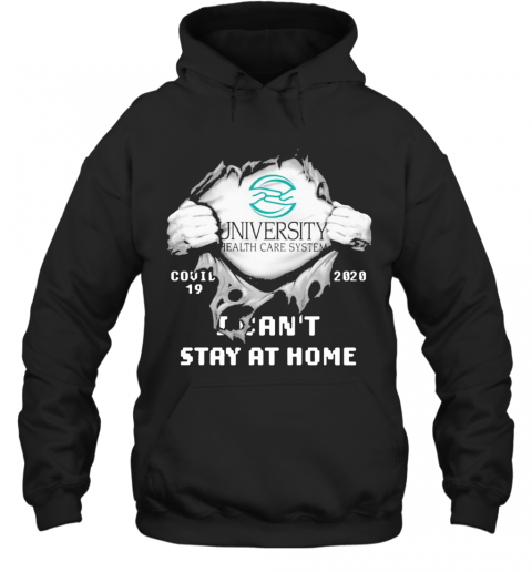 Blood Inside Me University Health Services Covid 19 2020 I Can'T Stay At Home T-Shirt Unisex Hoodie