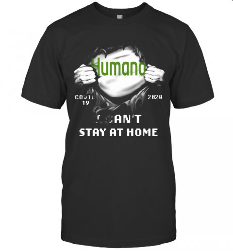 Blood Insides Humana Covid 19 2020 I Can'T Stay At Home T-Shirt