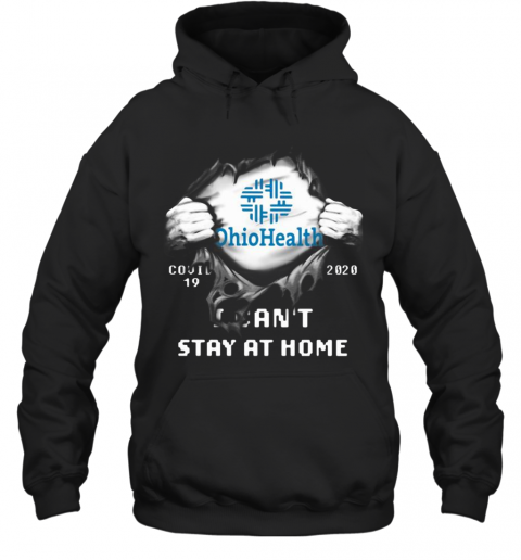 Blood Insides Ohio Health Covid 19 2020 I Can'T Stay At Home T-Shirt Unisex Hoodie