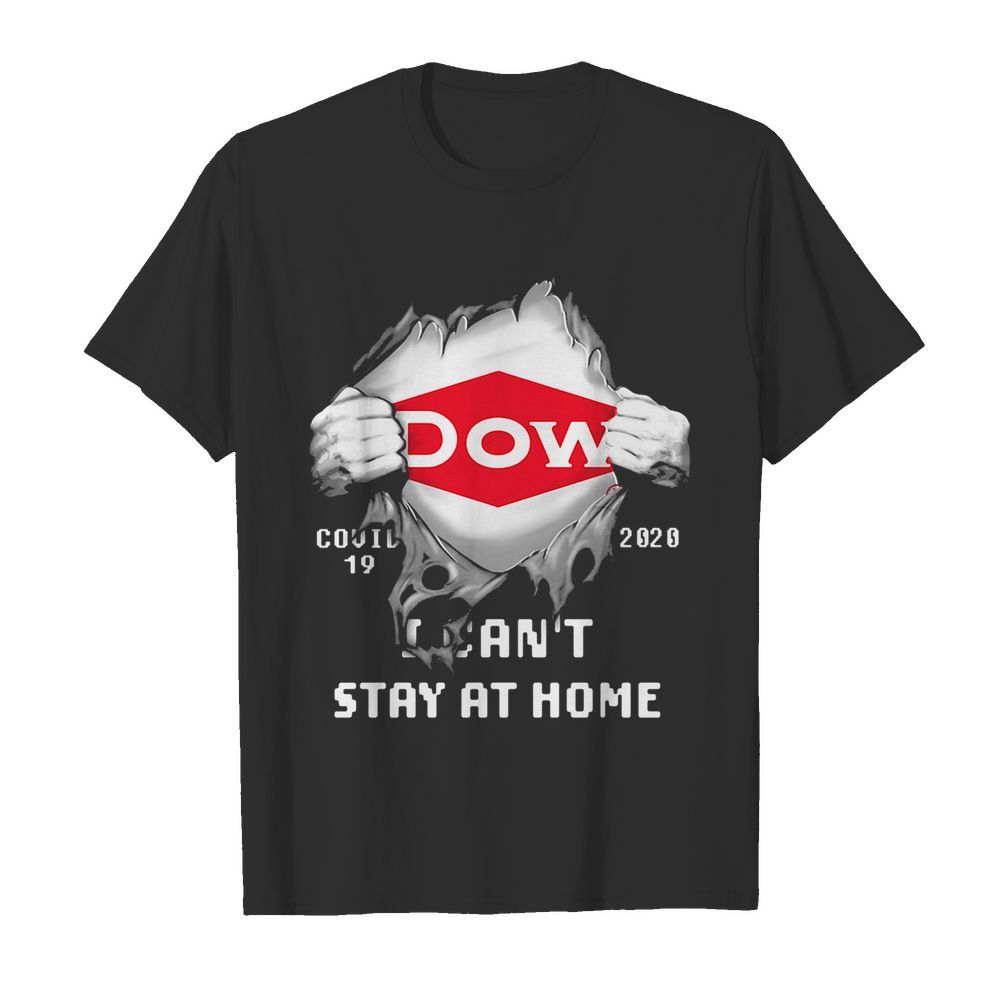 Blood insides dow covid-19 2020 I can’t stay at home shirt