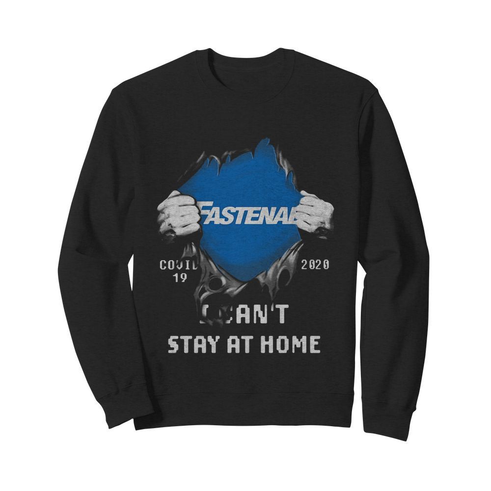 Blood insides fastenal covid-19 2020 I can’t stay at home  Unisex Sweatshirt