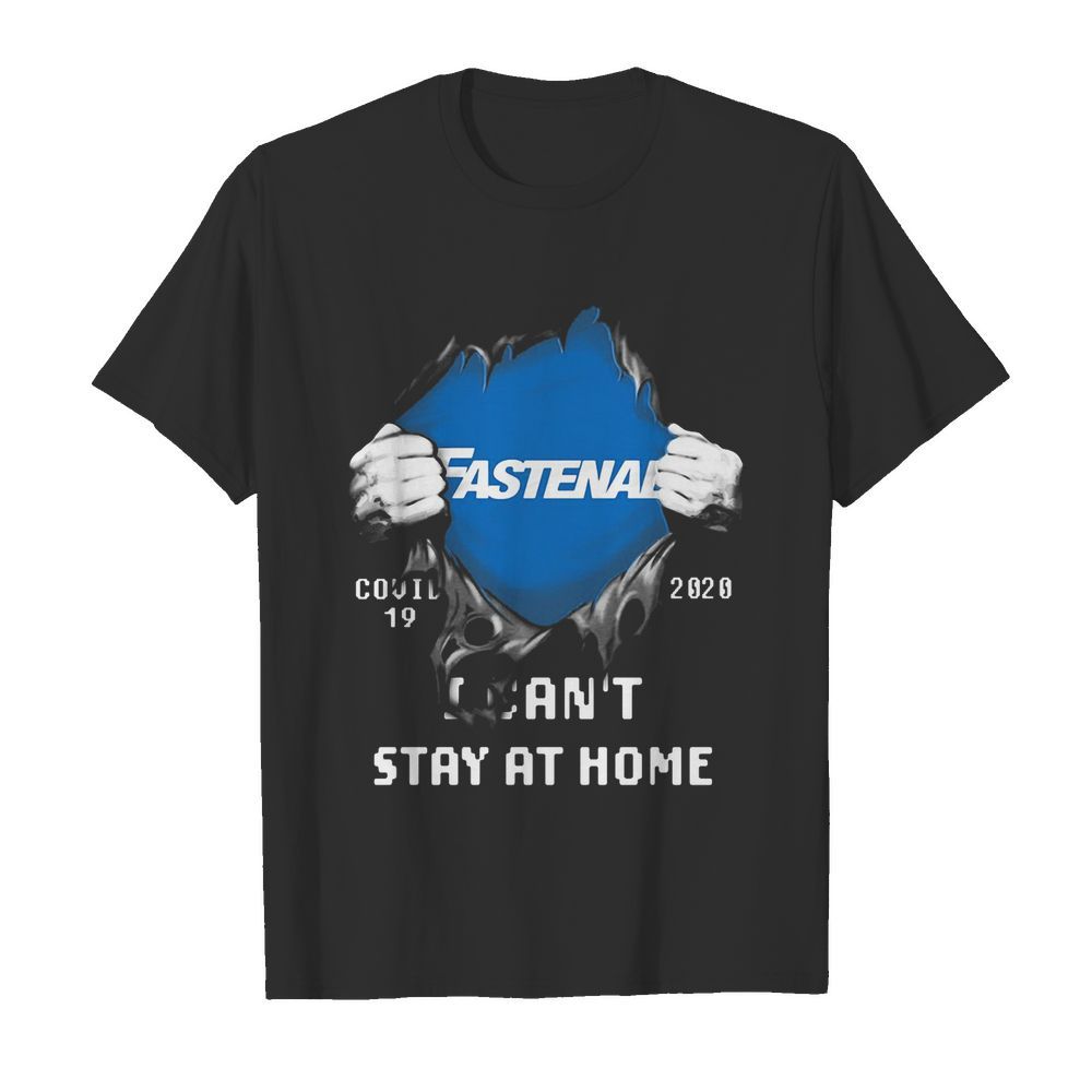 Blood insides fastenal covid-19 2020 I can’t stay at home  Classic Men's T-shirt