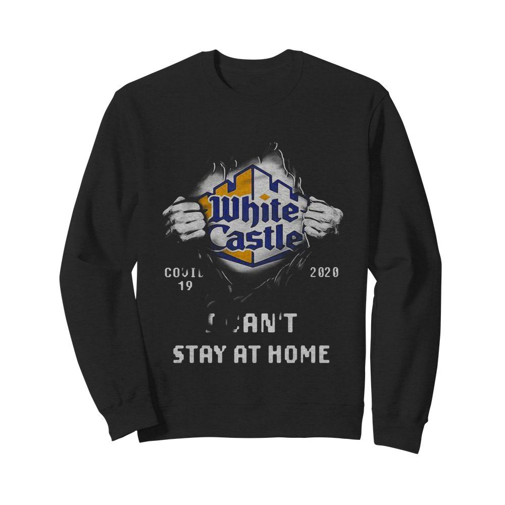 Blood insides white castle covid-19 2020 I can’t stay at home  Unisex Sweatshirt