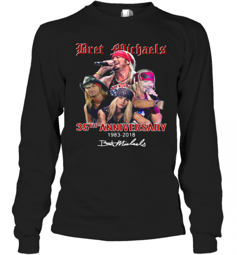 Bret Michaels 35Th Anniversary Signed T-Shirt Long Sleeved T-shirt 