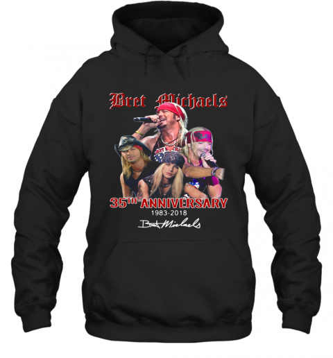 Bret Michaels 35Th Anniversary Signed T-Shirt Unisex Hoodie