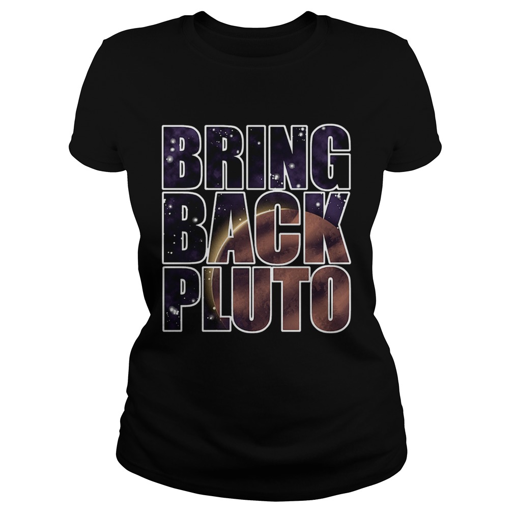 Bring Back Pluto  Classic Ladies