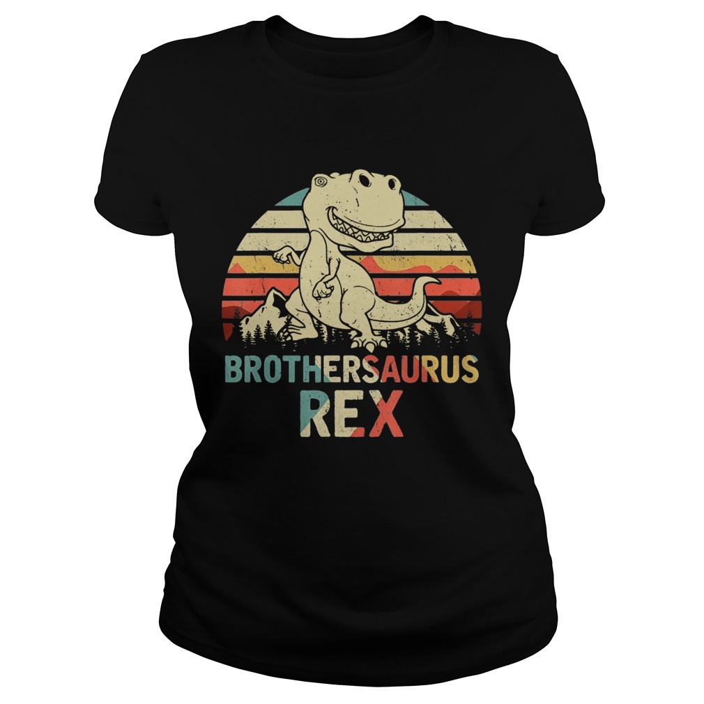 Brothersaurus Rex Dinosaur Fathers Day  Classic Ladies