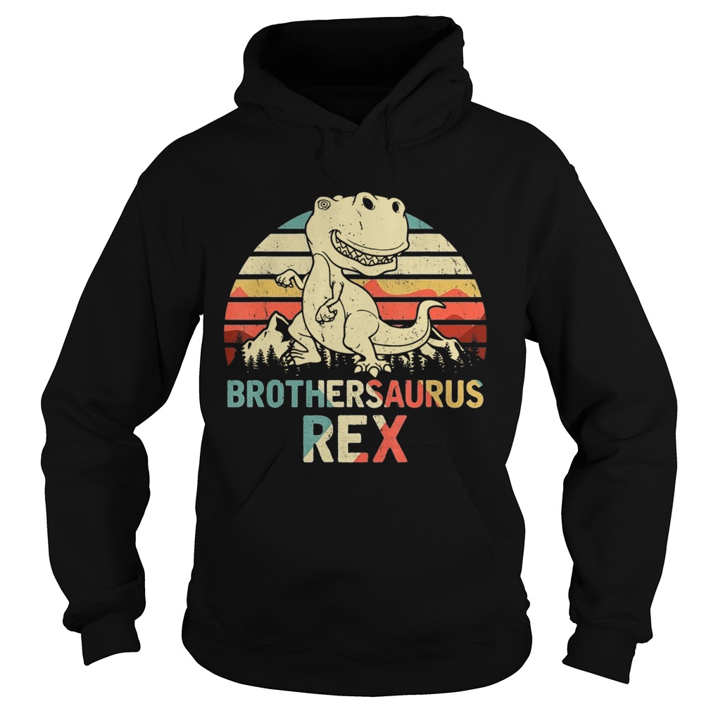 Brothersaurus Rex Dinosaur Fathers Day  Hoodie