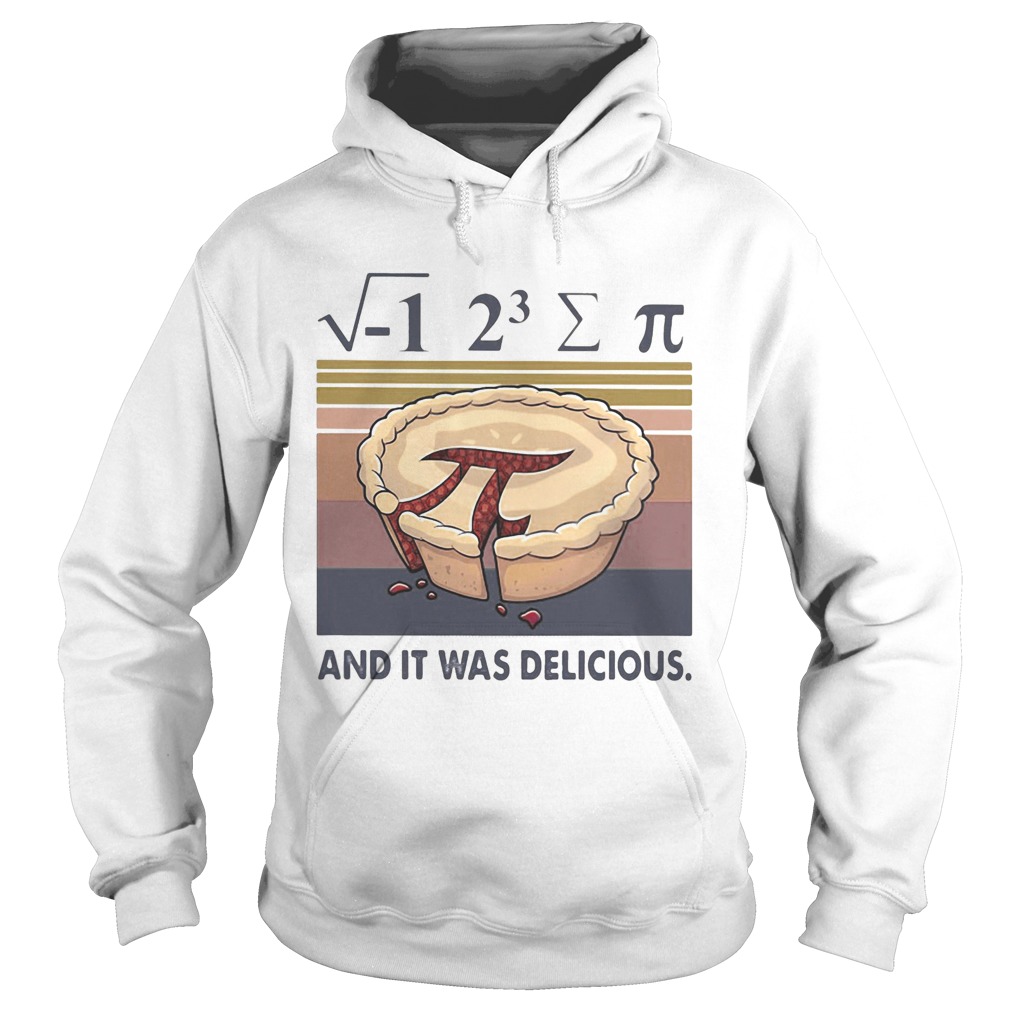 Cake pi and it was delicious vintage retro  Hoodie