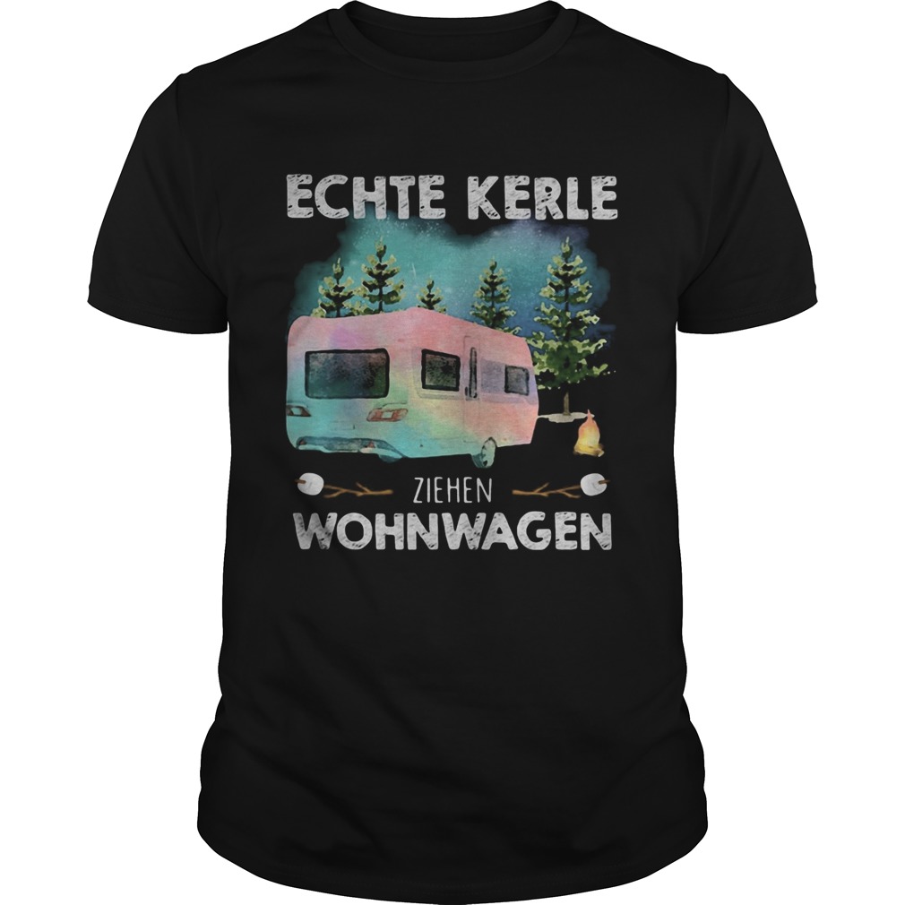 Camper echte kerle ziehen wohnwagen shirt