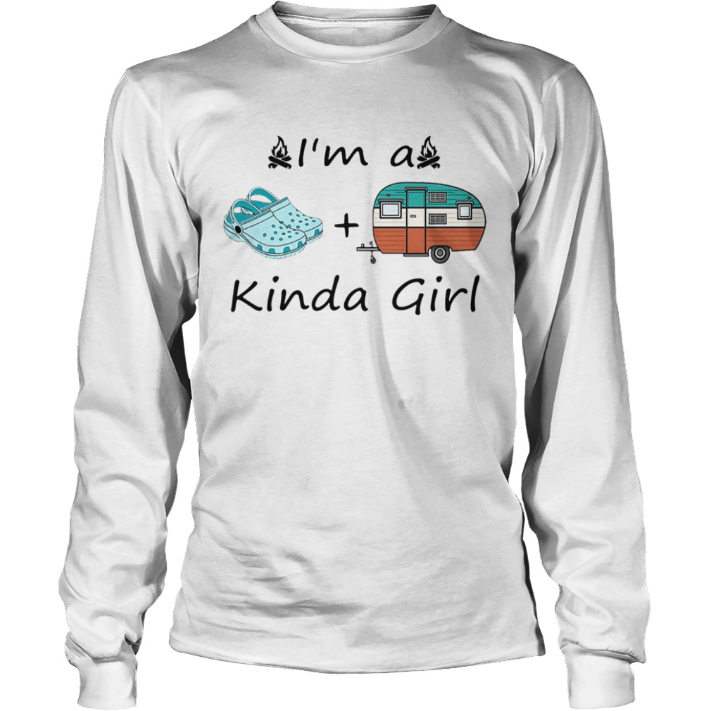 Camping Im A Kinda Girl  Long Sleeve