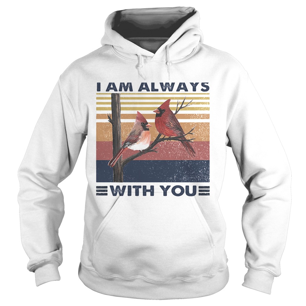 Cardinalis i am always with you vintage retro  Hoodie