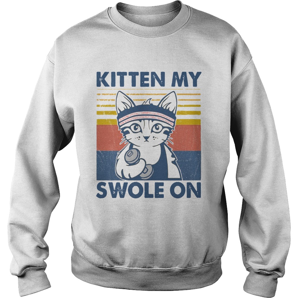 Cat Kitten My Swole On Vintage  Sweatshirt