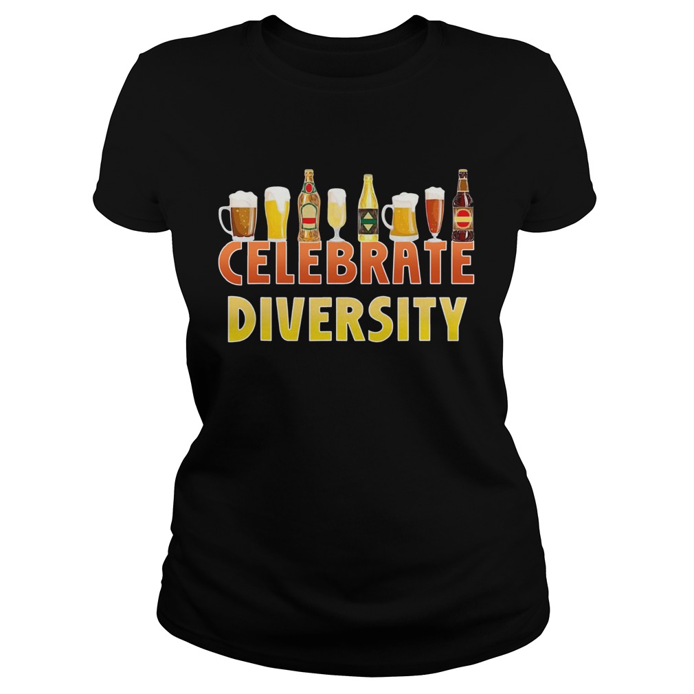 Celebrate Diversity Craft Beer Drinking IPA Beer Humor  Classic Ladies