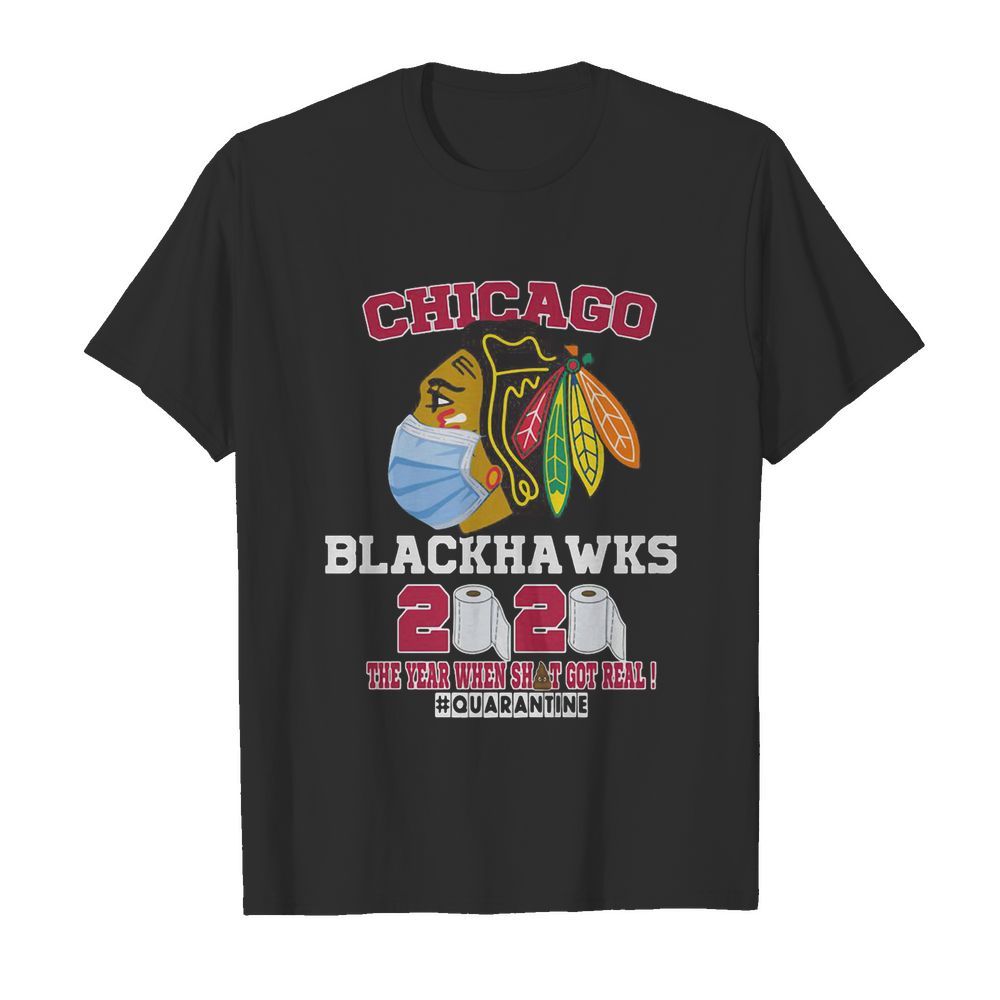 Chicago blackhawks mask 2020 the year when shit got real quarantine toilet paper shirt