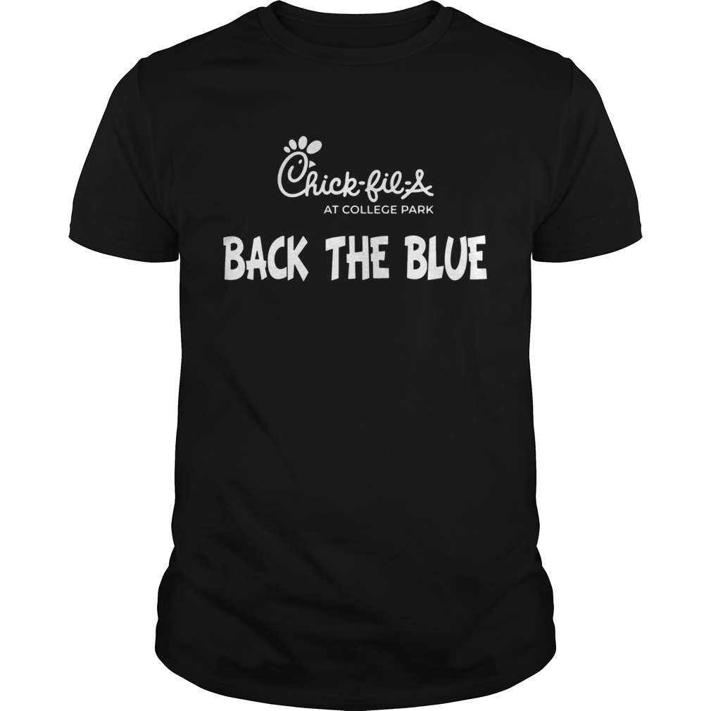 Chick Fil A At College Park Back The Blue shirt