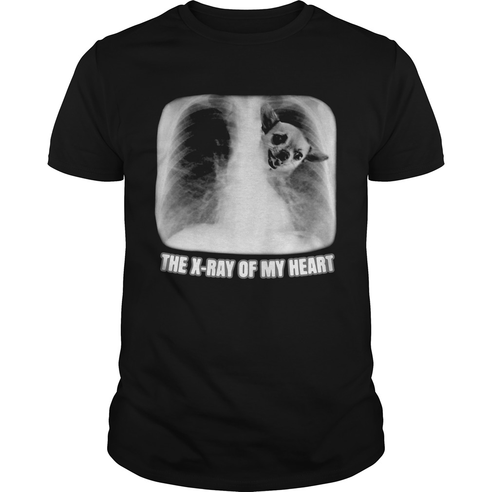 Chihuahua The Xray My Heart shirt