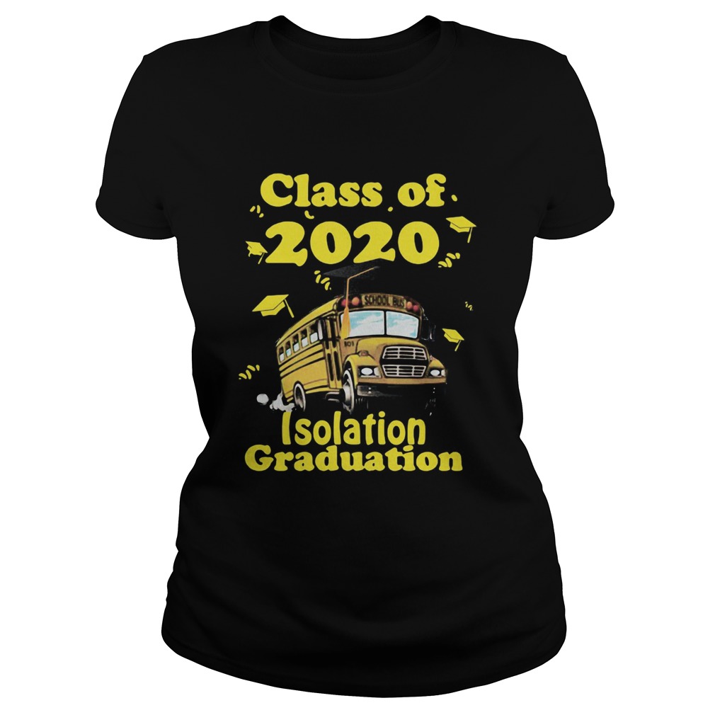 Class of 2020 isolation graduation school bus  Classic Ladies