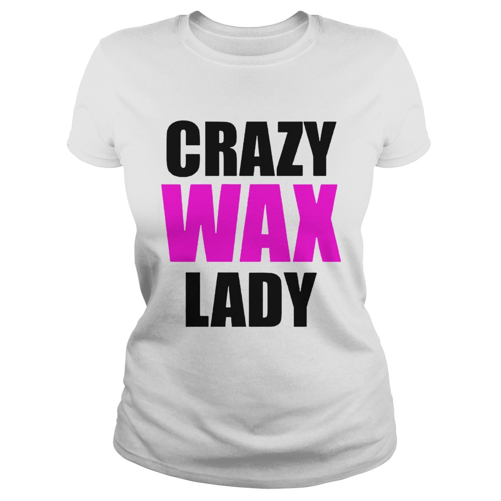 Crazy Wax Lady  Classic Ladies