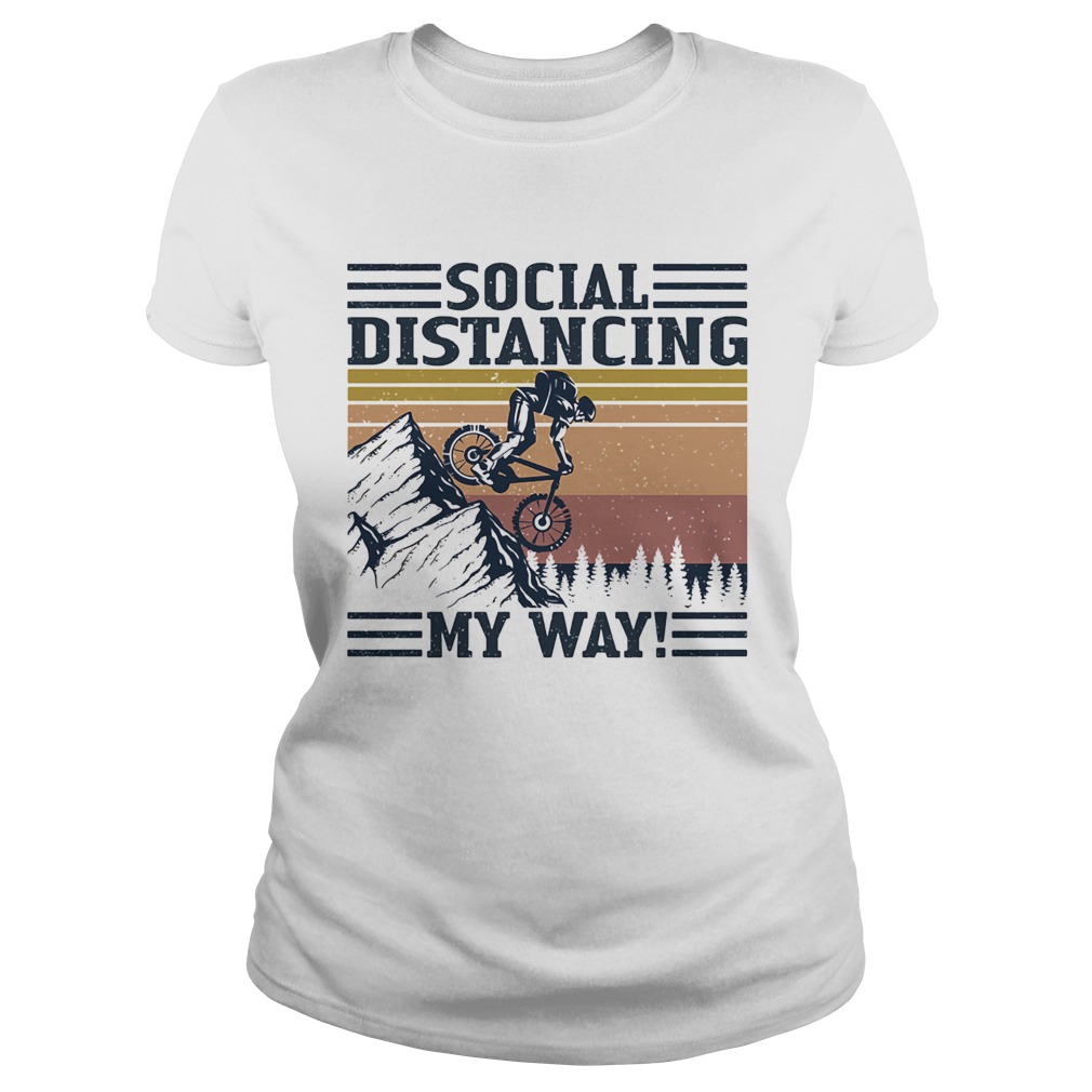 Cycling bike social distancing my way vintage retro  Classic Ladies