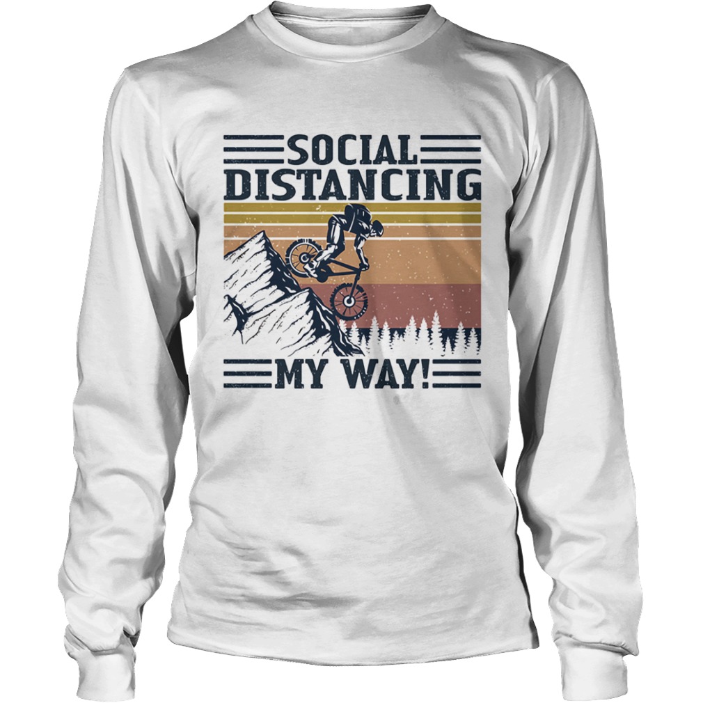 Cycling bike social distancing my way vintage retro  Long Sleeve