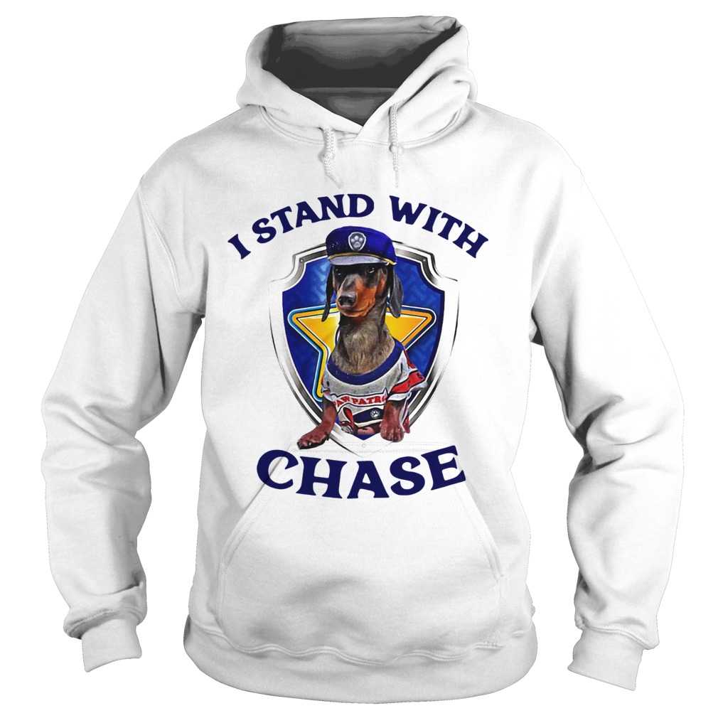 Dachshund I Stand With Chase  Hoodie