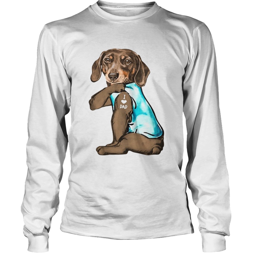 Dachshunds Tattoos I Love Dad  Long Sleeve