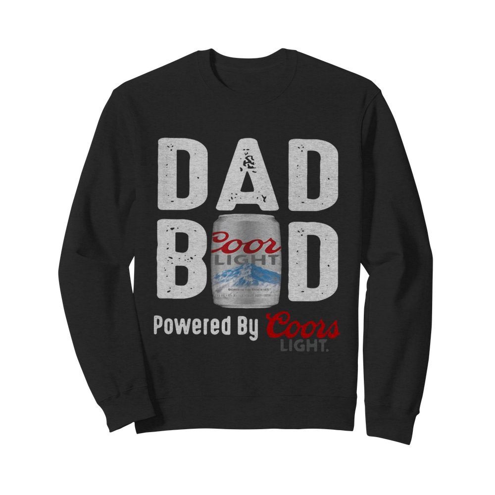 Dad Bod Powered By Coors Light  Unisex Sweatshirt