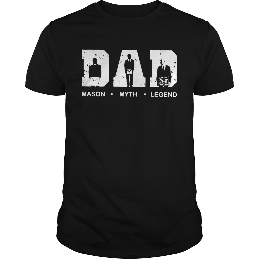 Dad Mason Myth Legend Fathers Day shirt