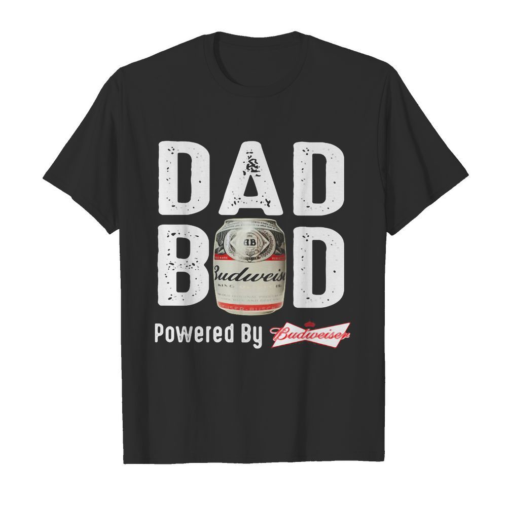 Dad bod powered by budweiser  Classic Men's T-shirt