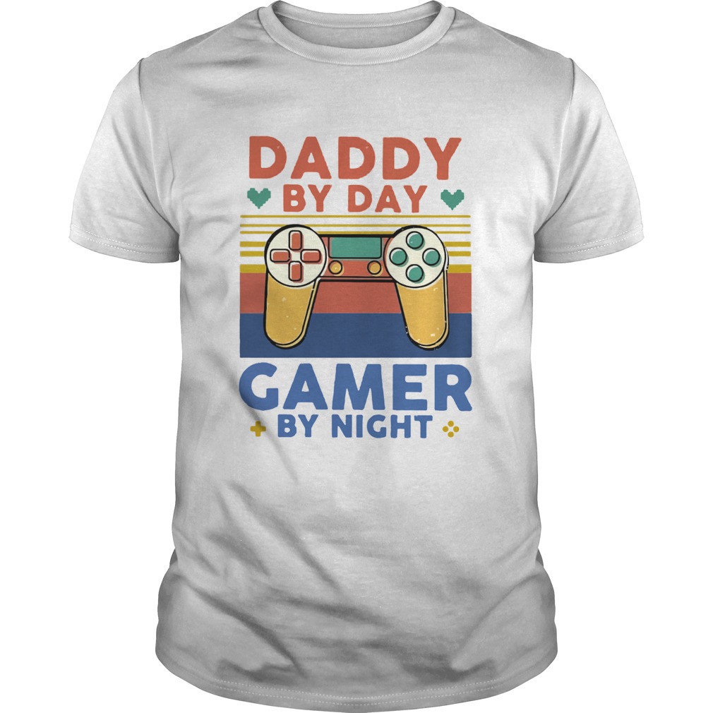 Daddy By Day Gamer By Night Vintage shirt