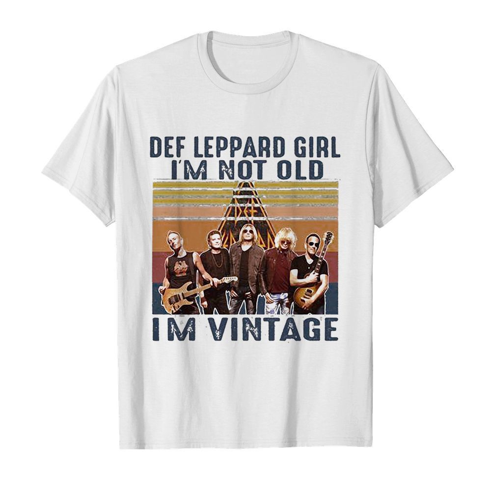 Def leppard girl i’m not old i’m vintage retro shirt