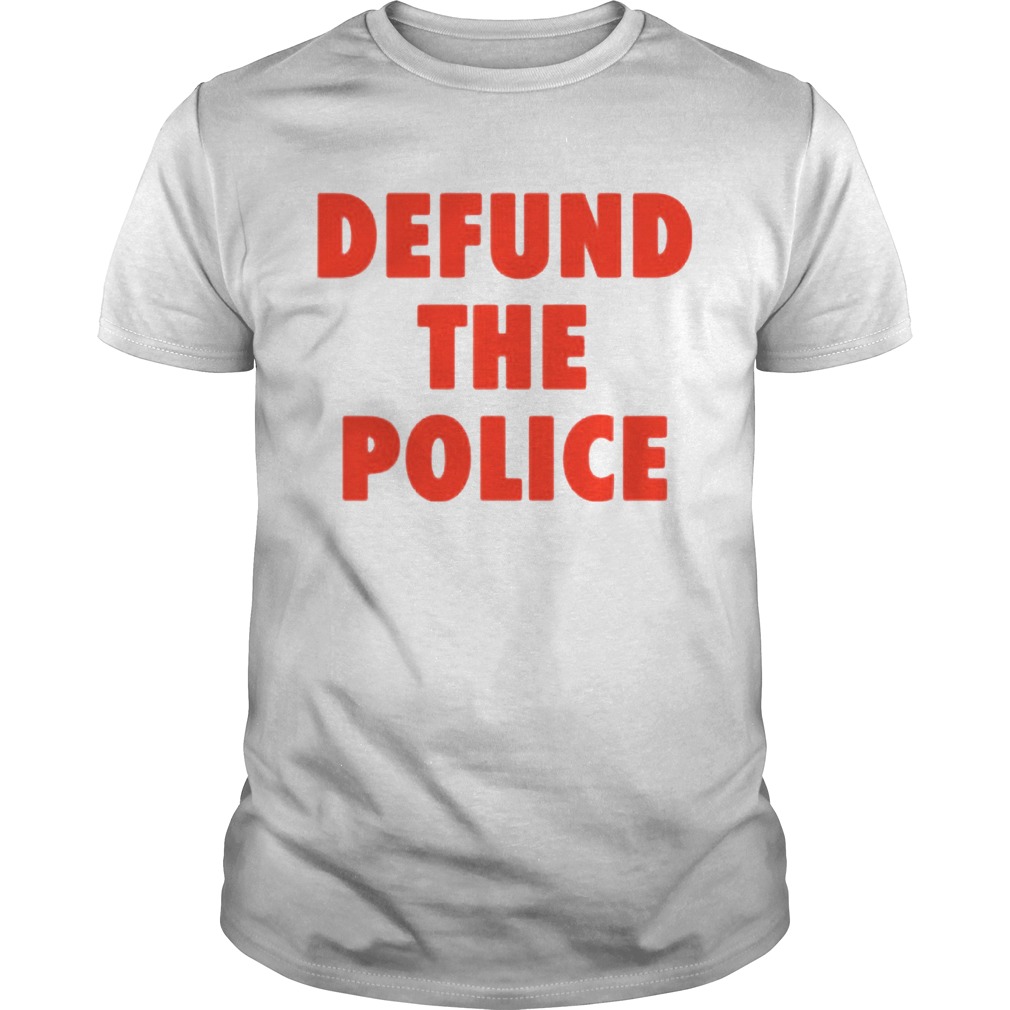 Defund the police shirt