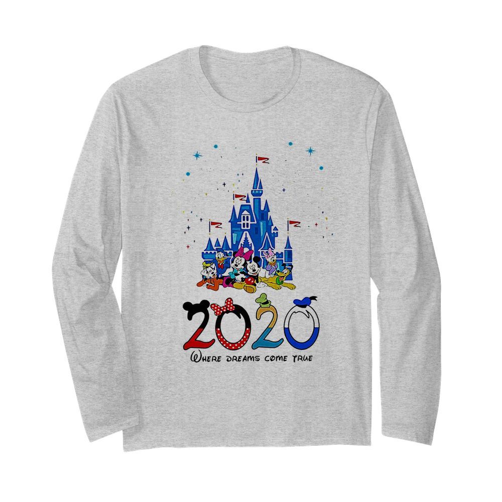 Disney family 2020 where dreams come true  Long Sleeved T-shirt 