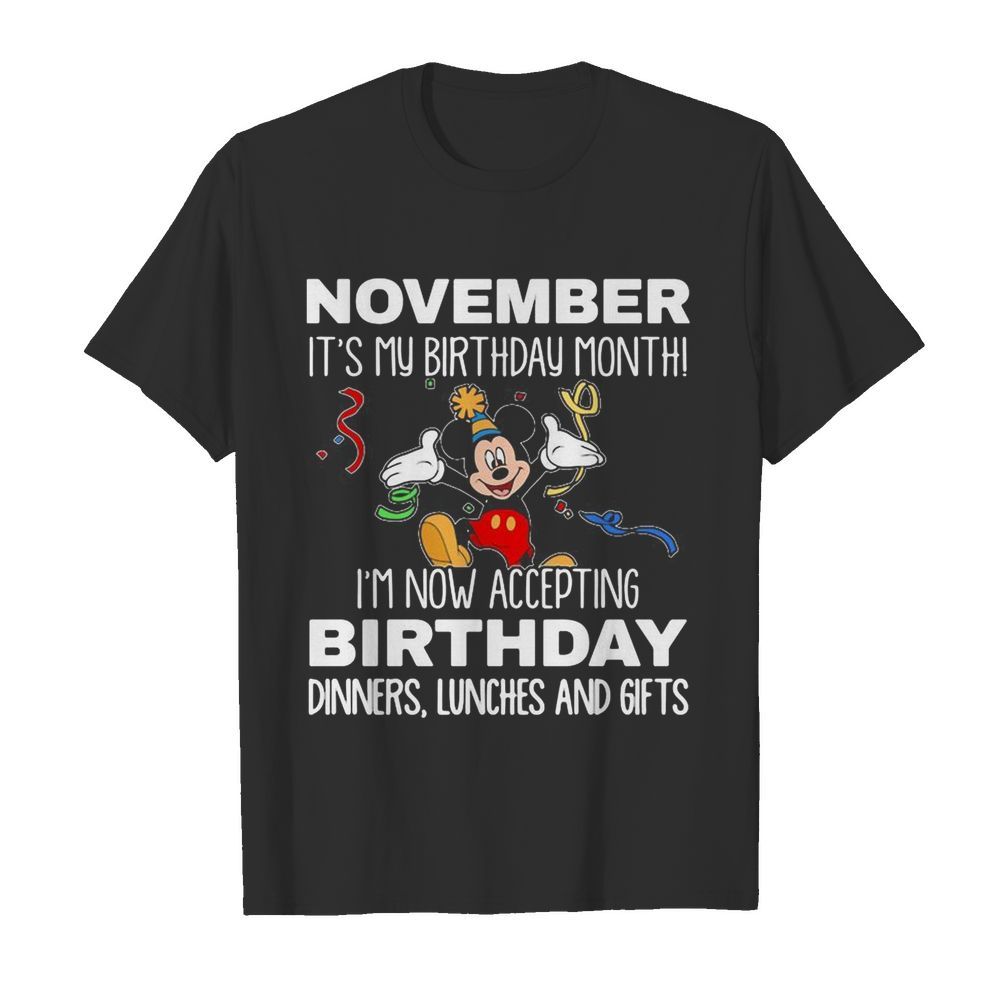 Disney mickey mouse october it’s my birthday month i’m now accepting birthday dinners lunches and gifts black shirt