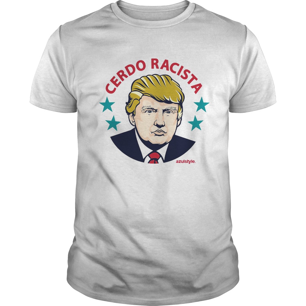 Donald trump cerdo racista azul style stars shirt