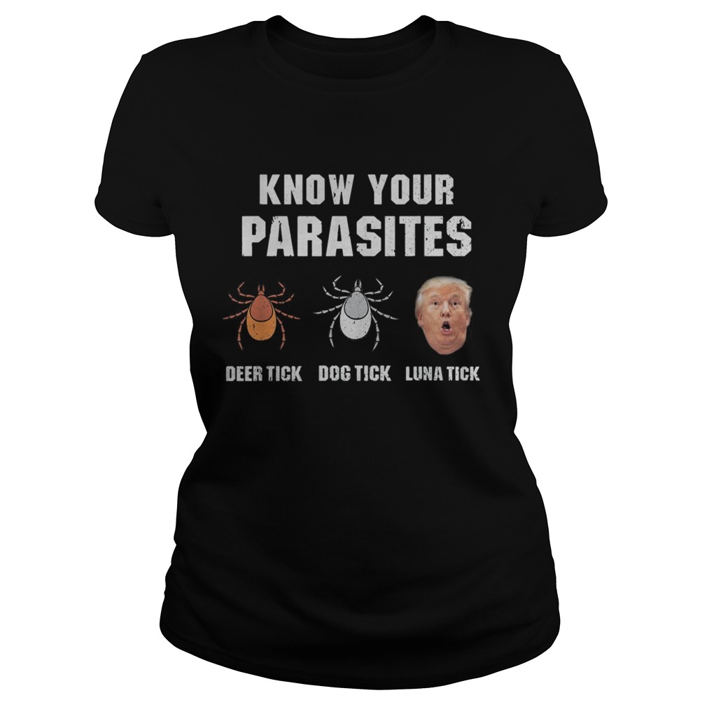 Donald trump spider know your parasites deer tick dog tick luna tick  Classic Ladies