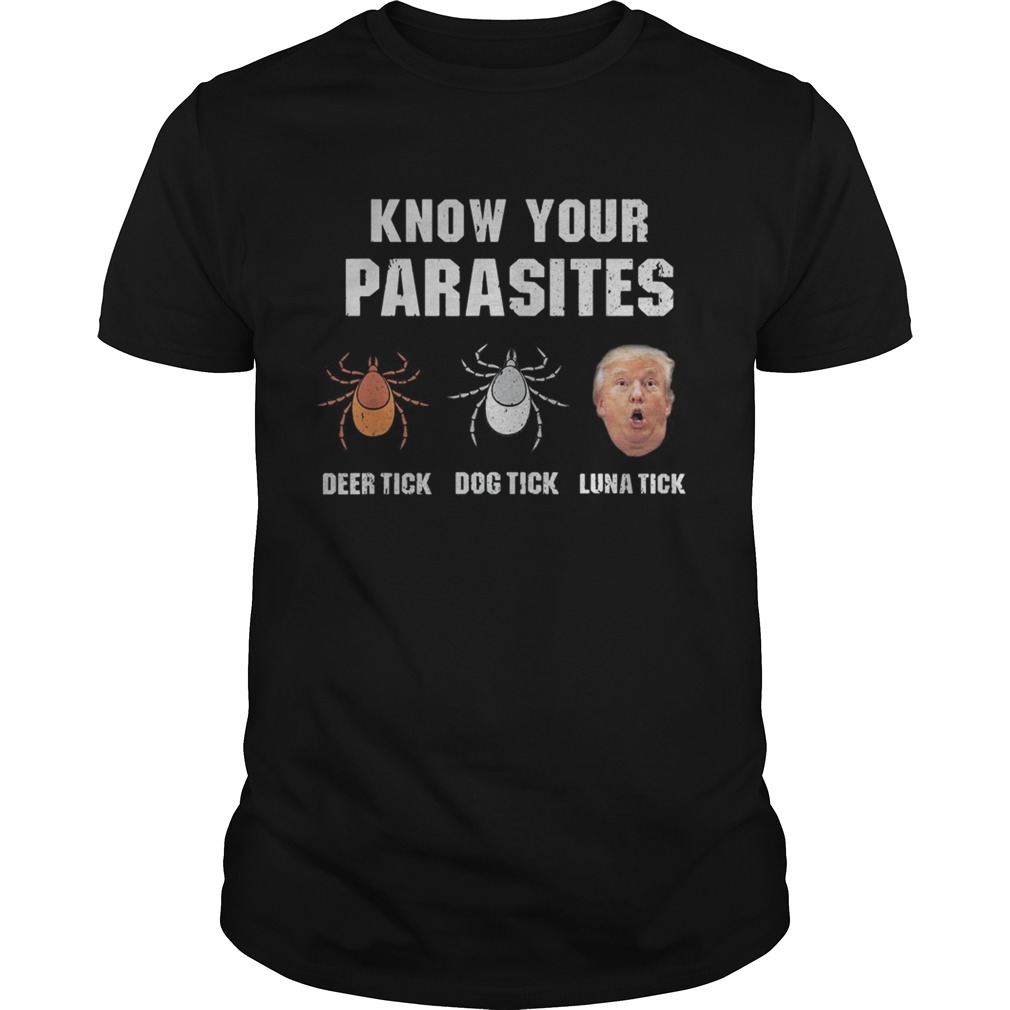 Donald trump spider know your parasites deer tick dog tick luna tick  Unisex