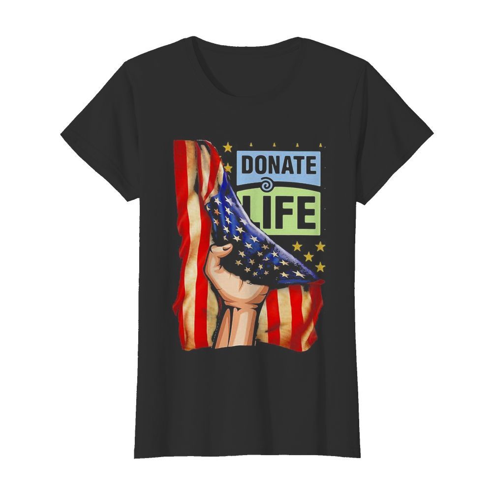 Donate life american flag independence day  Classic Women's T-shirt