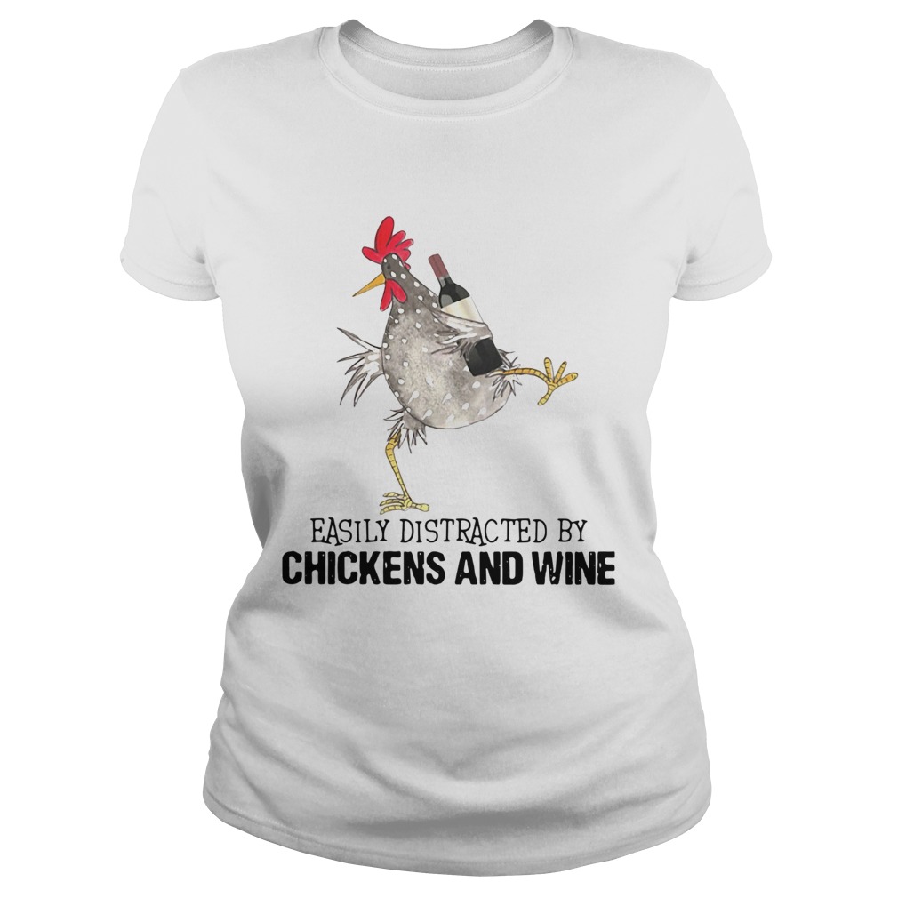 Easily Distracted By Cats And Chickens And Wine  Classic Ladies