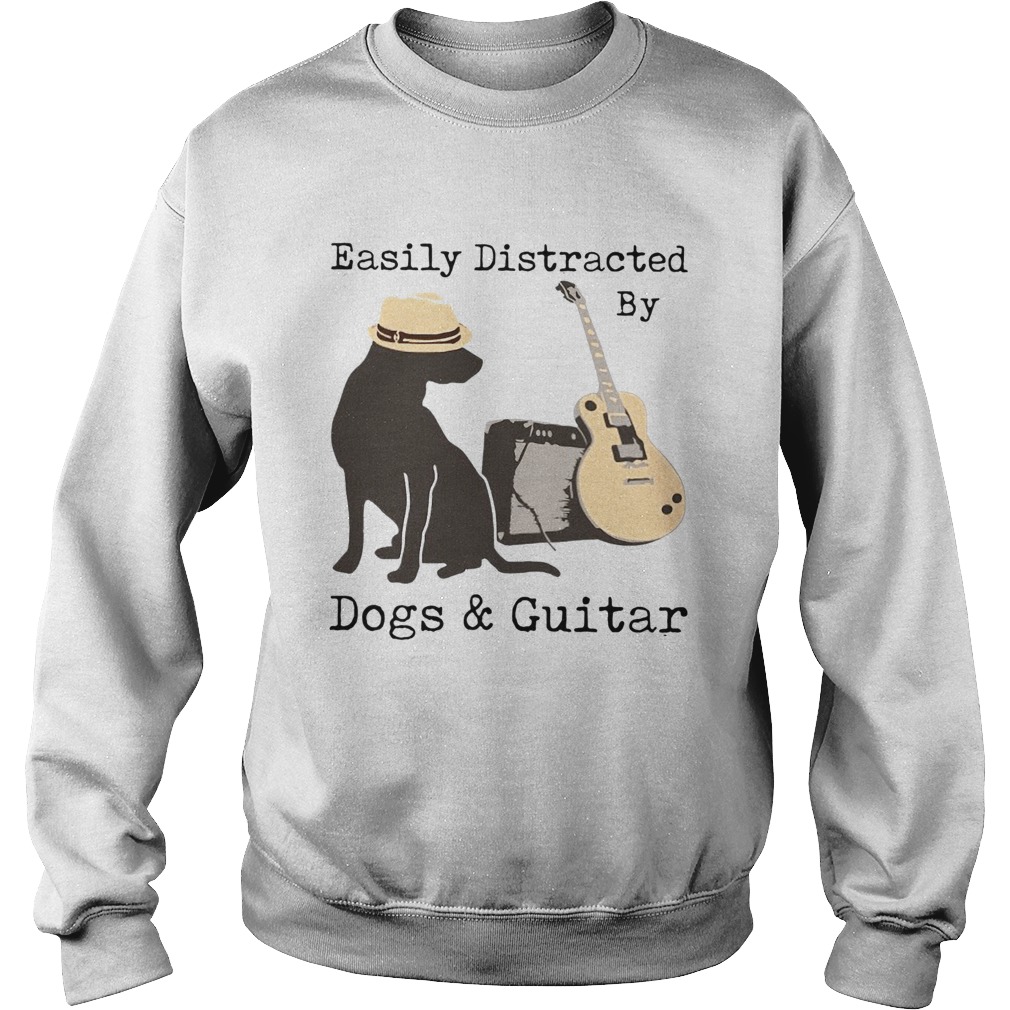 Easily Distracted By Guitar And Dogs  Sweatshirt