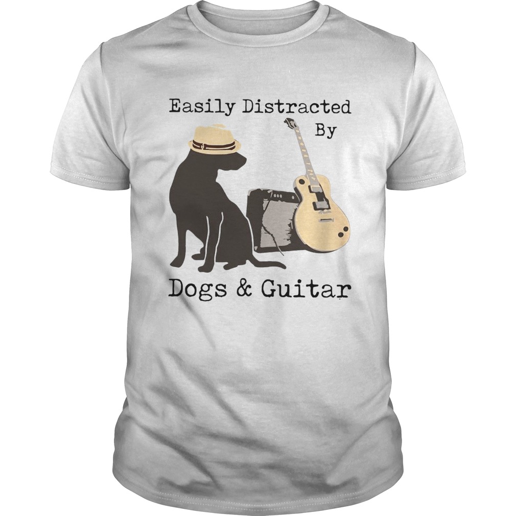 Easily Distracted By Guitar And Dogs  Unisex