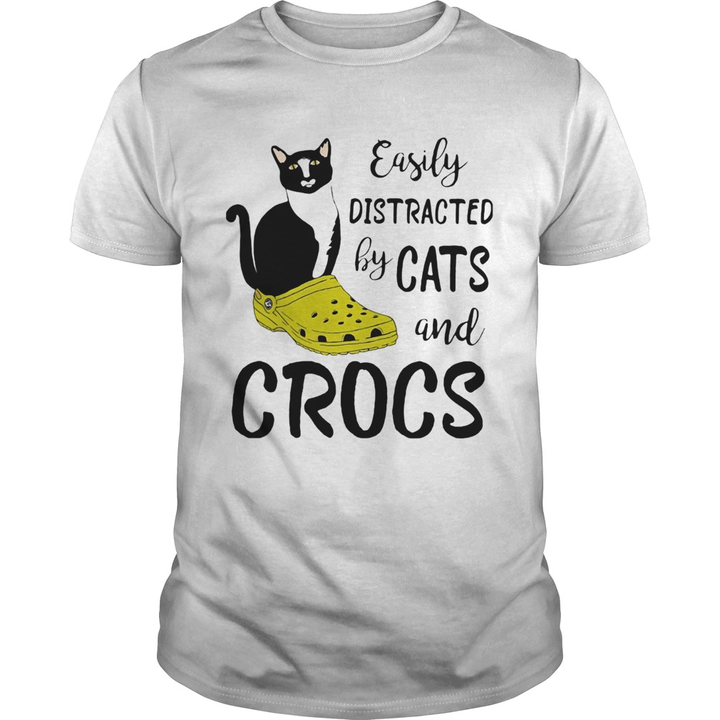 Easily distracted by cats and crocs  Unisex