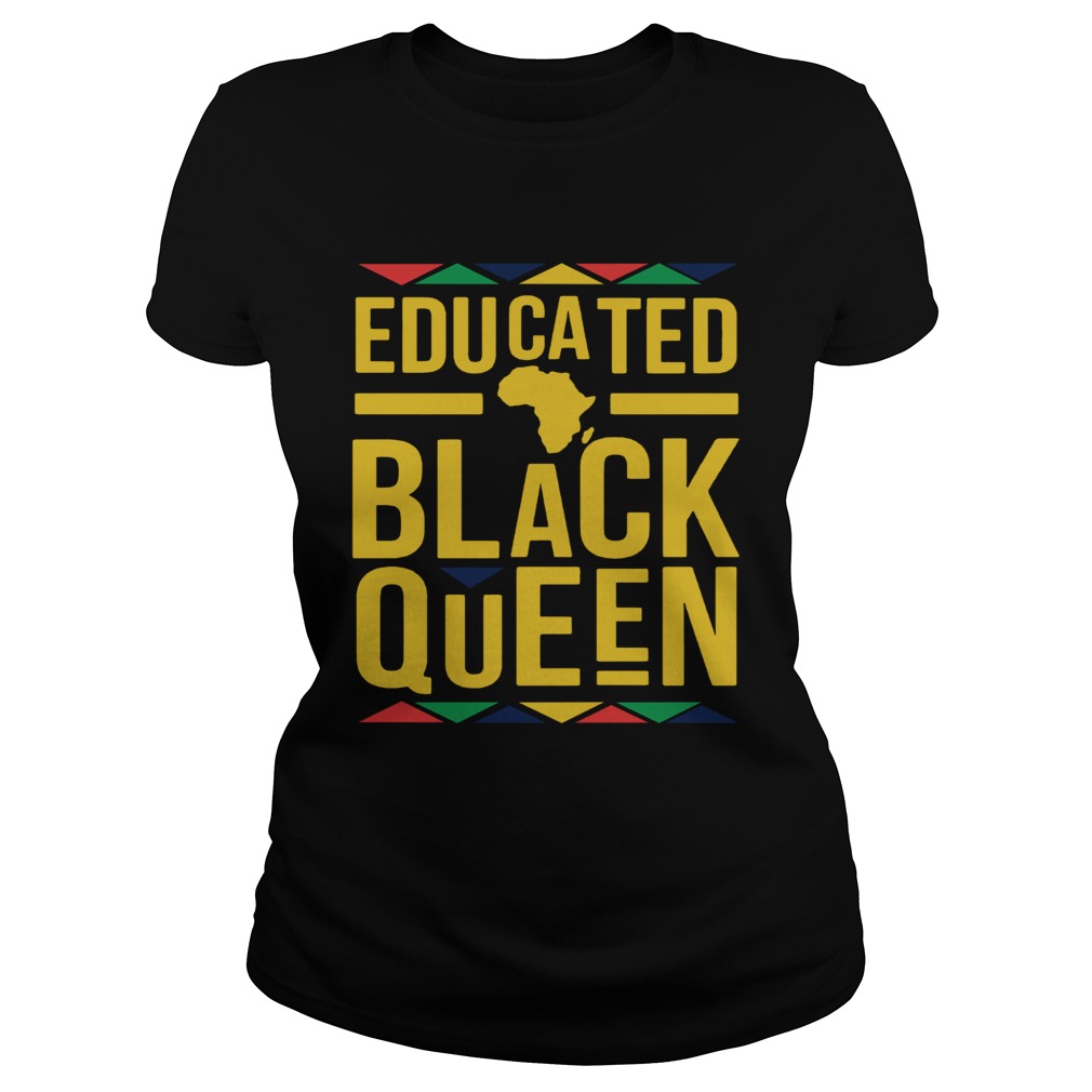 Educated Black Queen  Classic Ladies