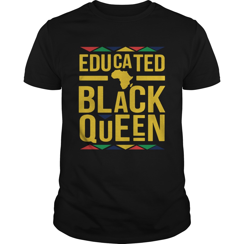 Educated Black Queen  Unisex