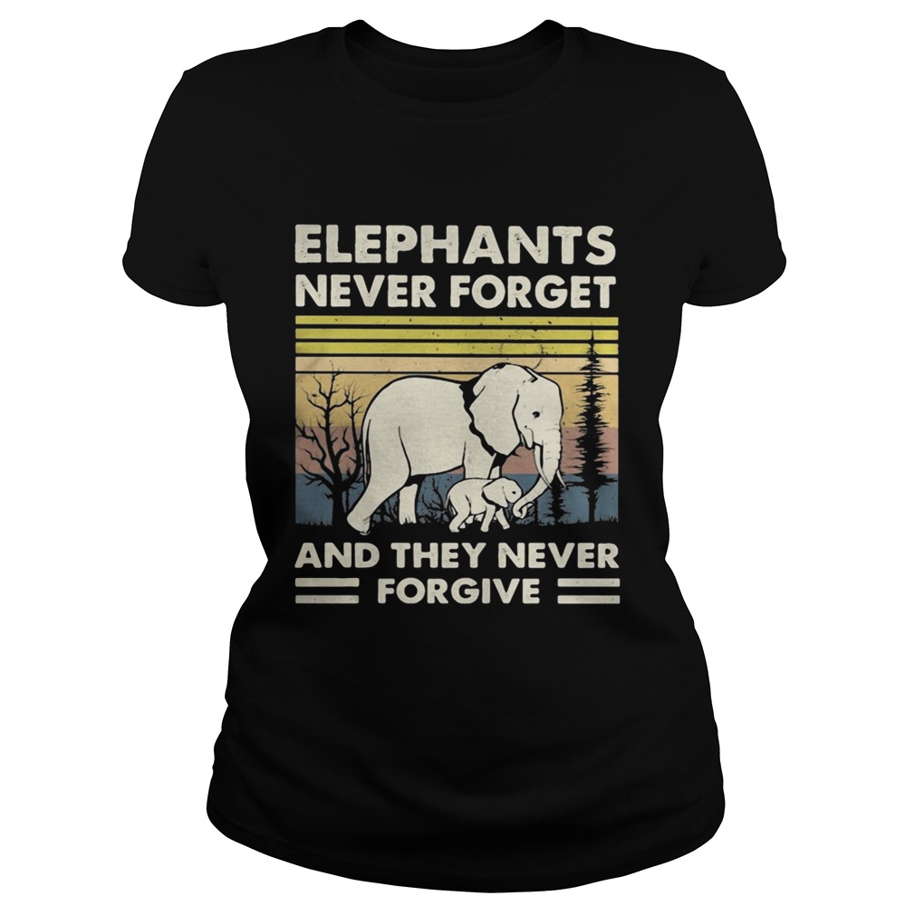 Elephants never forget and they never forgive vintage retro  Classic Ladies