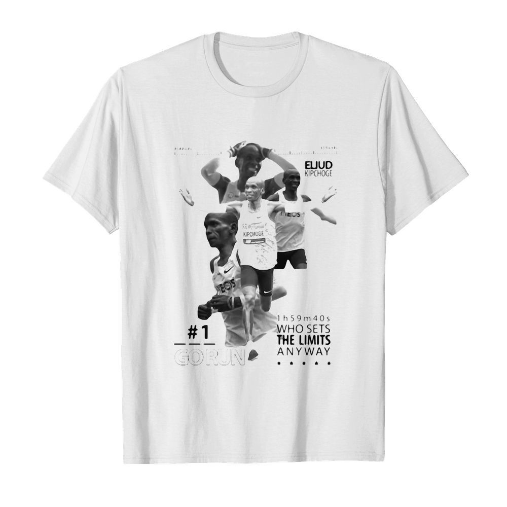 Eliud kipchoge go run who sets the limited anyway  Classic Men's T-shirt