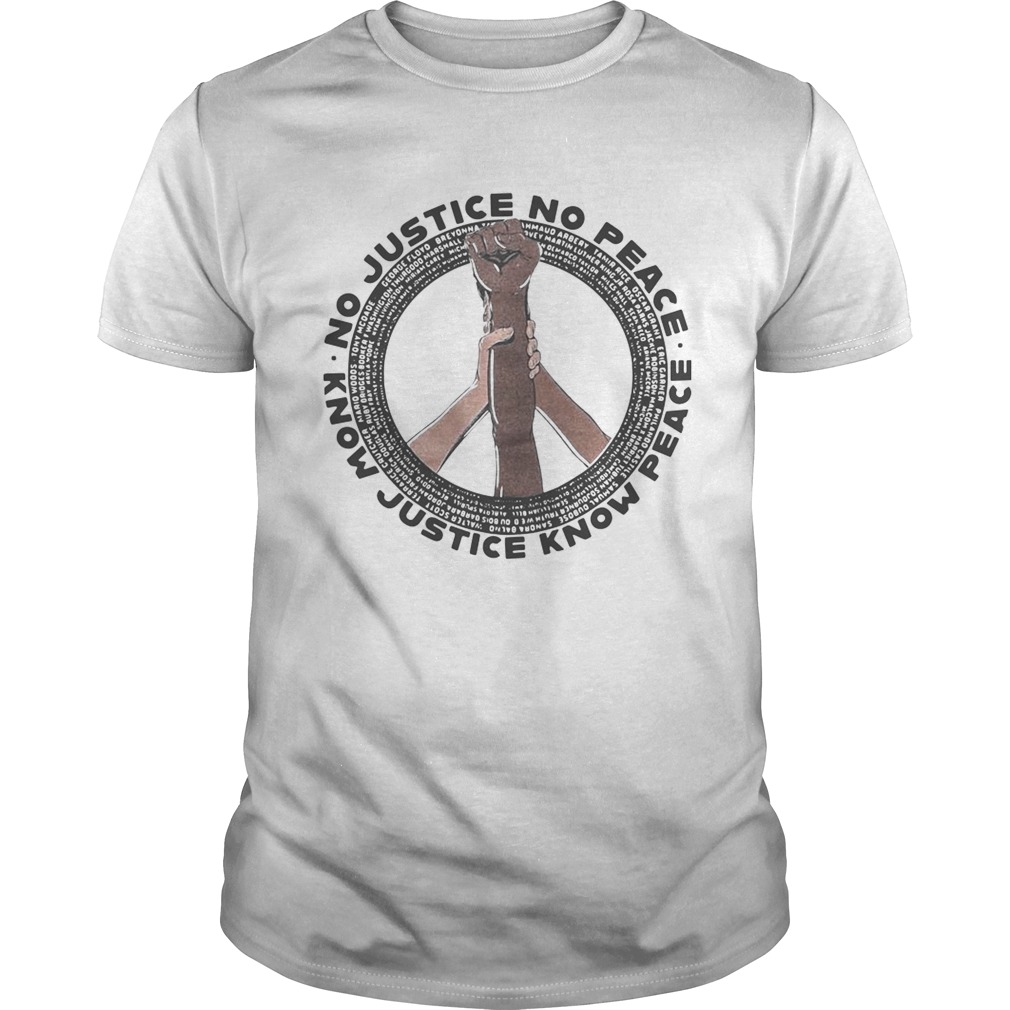 Etc Tacoma No Justice No Peace Know Justice Know Peace shirt